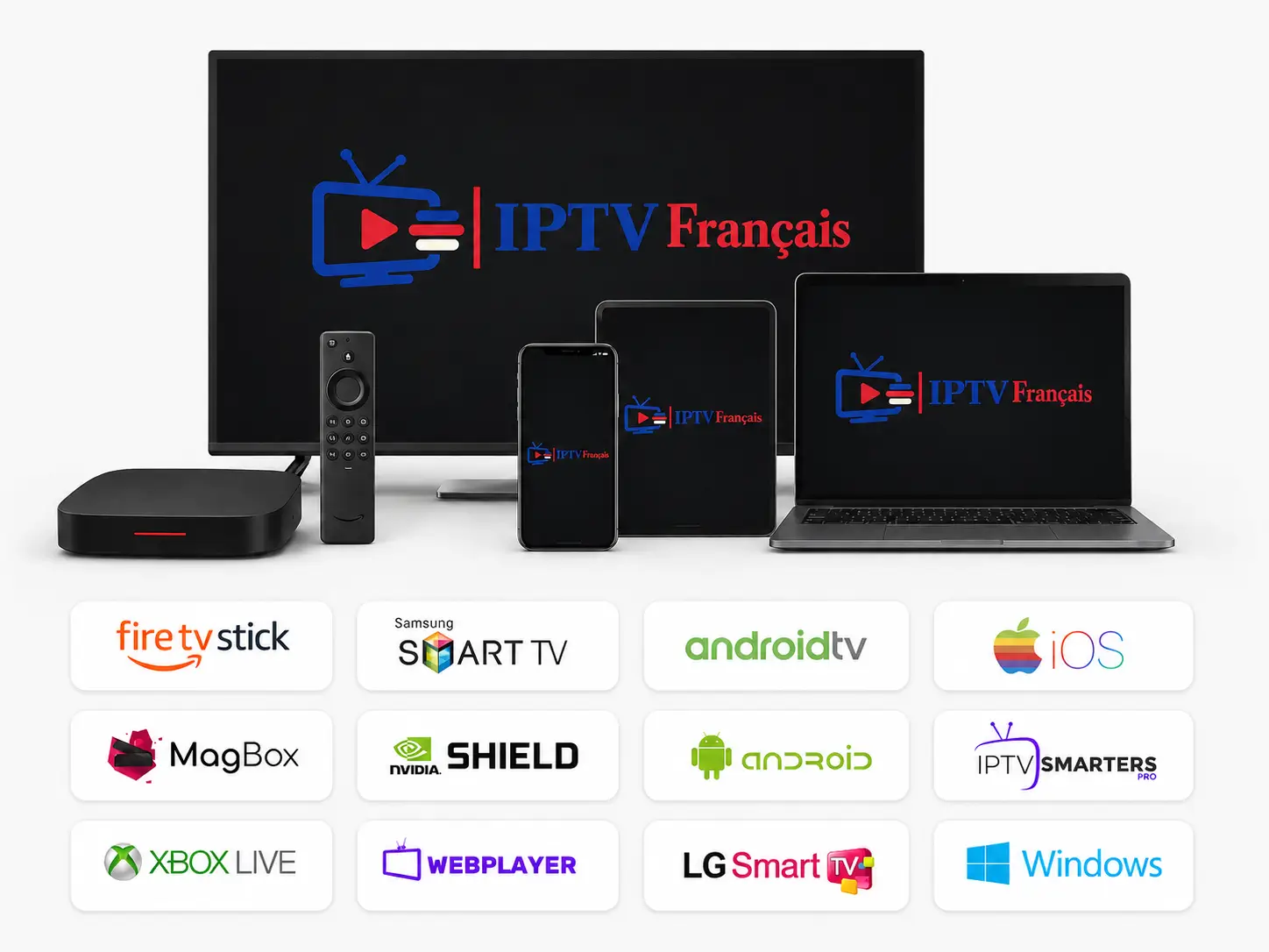 Regardez IPTV sur tous vos appareils